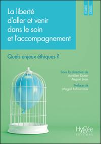 Picture of La liberté d'aller et venir dans le soin et l'accompagnement