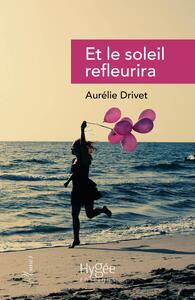 Picture of Et le soleil refleurira