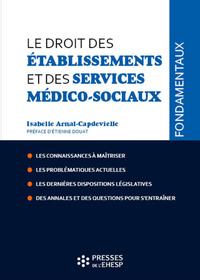 Image de Le droit des établissements et services médico-sociaux