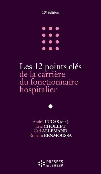 Picture of Les 12 points clés de la carrière du fonctionnaire hospitalier