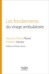 Image de Les fondements du virage ambulatoire