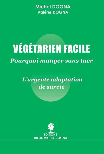 Picture of VEGETARIEN FACILE - Pourquoi manger sans tuer
