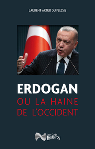 Picture of Erdogan ou la haine de l'occident