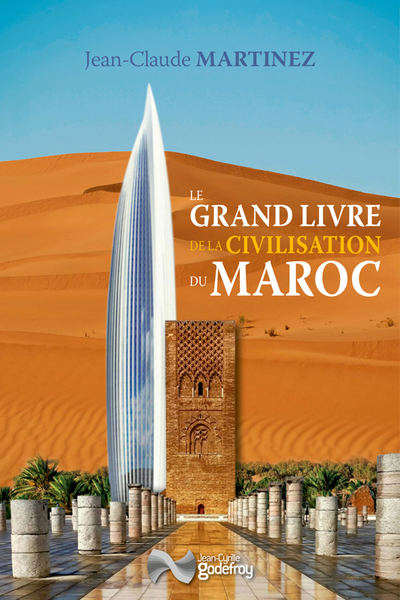 Image de Le grand livre de la civilisation du Maroc