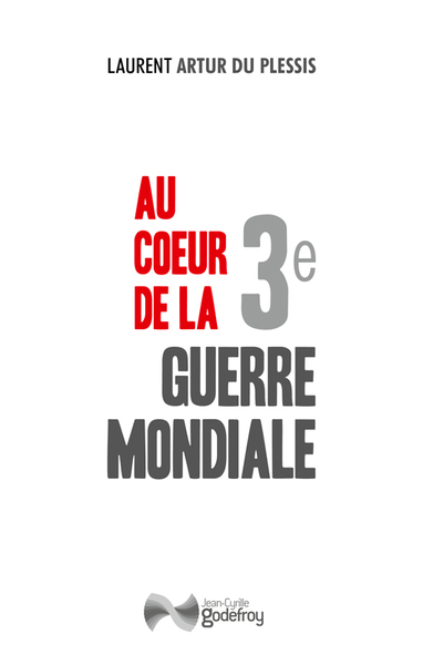 Picture of Au coeur de la 3e Guerre mondiale