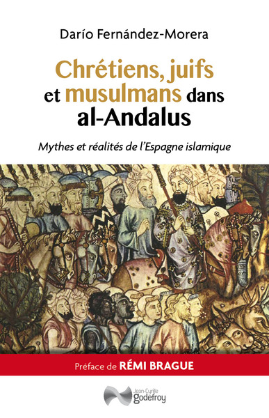 Image de Chrétiens, juifs et musulmans dans al-Andalus : mythes et réalités de l'Espagne islamique