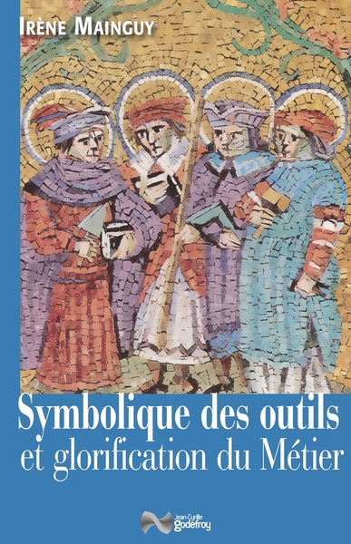 Image de SYMBOLIQUE DES OUTILS ET GLORIFICATION DU METIER