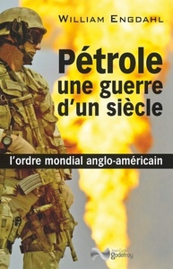 Picture of Pétrole, une guerre d'un siècle