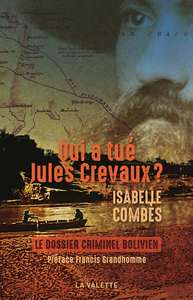 Picture of Qui a tué Jules CREVAUX ?