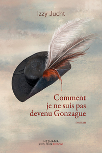 Picture of COMMENT JE NE SUIS PAS DEVENU GONZAGUE