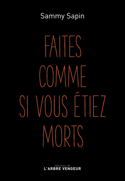 Picture of FAITES COMME SI VOUS ETIEZ MORTS