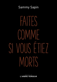 Picture of FAITES COMME SI VOUS ETIEZ MORTS