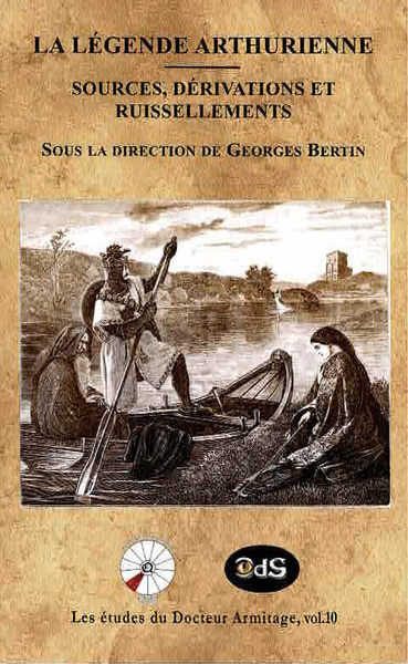 Picture of La Légende Arthurienne - Sources, dérivations et ruissellements