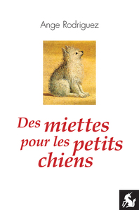 Image de Des miettes pour les petits chiens