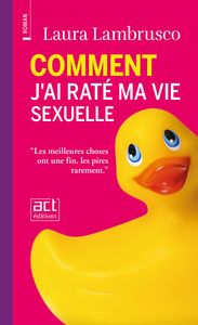 Picture of Comment j'ai raté ma vie sexuelle
