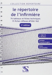 Picture of Le répertoire de l'infirmière - 76 tableaux et fiches techniques, 15 fiches réflexes...