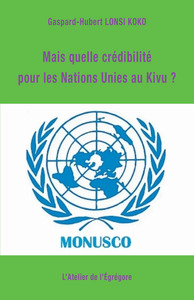 Image de Mais quelle crédibilité pour les Nations Unies au Kivu ?