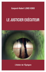 Image de Le justicier exécuteur