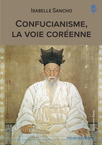 Image de Confucianisme, la voie coréenne