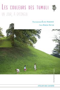 Image de Les Couleurs Des Tumuli - Un Jour, À Gyeongju