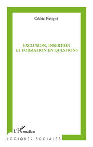 Picture of Exclusion, insertion et formation en questions