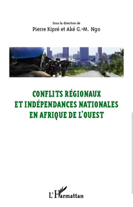 Image de Conflits régionaux et indépendances nationales en Afrique de l'Ouest