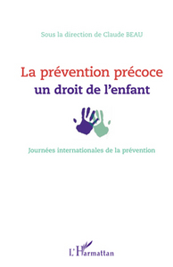 Picture of La prévention précoce : un droit de l'enfant