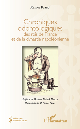 Picture of Chroniques odontologiques des rois de France et de la dynastie napoléonienne