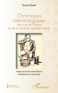 Picture of Chroniques odontologiques des rois de France et de la dynastie napoléonienne