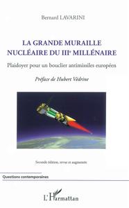 Image de La grande muraille nucléaire du IIIe millénaire