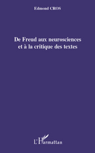 Image de De Freud aux neurosciences et à la critique des textes