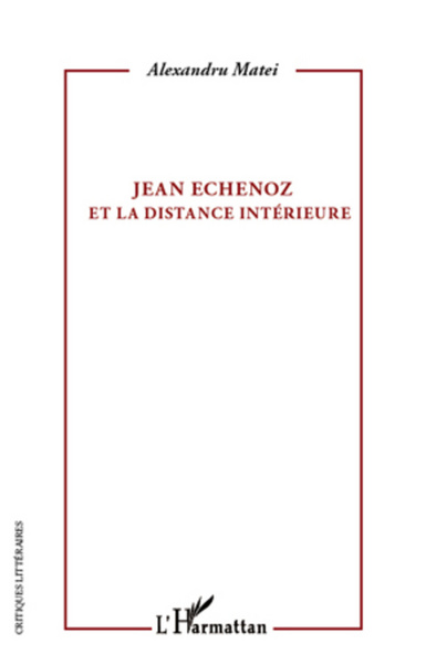 Image de Jean Echenoz et la distance intérieure