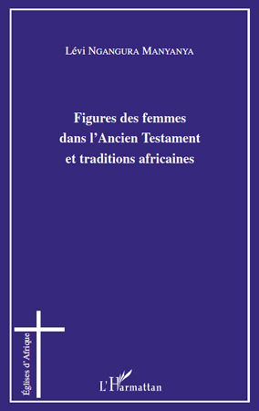 Picture of Figures des femmes dans l'Ancien Testament et traditions africaines