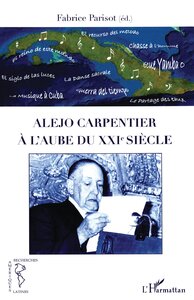 Image de Alejo Carpentier à l'aube du XXIe siècle