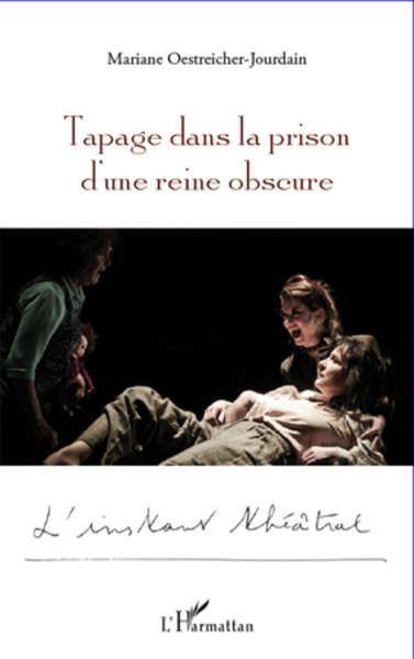 Picture of Tapage dans la prison d'une reine obscure