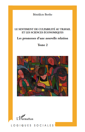 Picture of Le sentiment de culpabilité au travail et les sciences humaines (Tome 2)