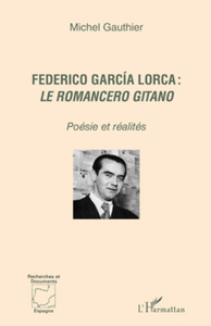 Image de Federico García Lorca : <em>le romancero gitano </em>