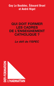 Picture of Qui doit former les cadres de l'enseignement catholique ?