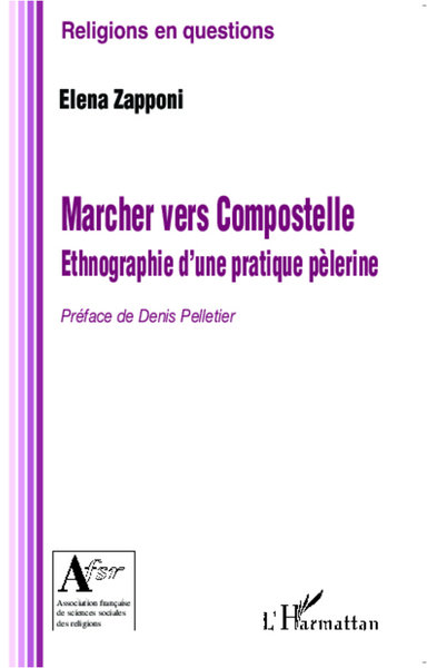 Picture of Marcher vers Compostelle. Ethnographie d'une pratique pèlerine