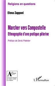 Picture of Marcher vers Compostelle. Ethnographie d'une pratique pèlerine