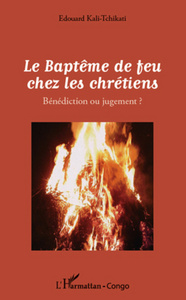 Picture of Le Baptême de feu chez les chrétiens