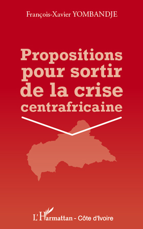 Picture of Propositions pour sortir de la crise centrafricaine
