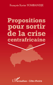 Picture of Propositions pour sortir de la crise centrafricaine