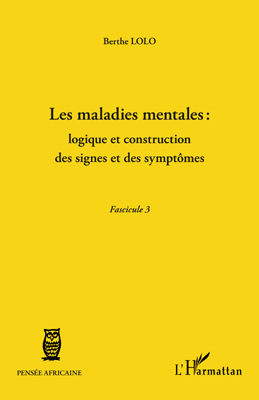 Picture of Les maladies mentales : logique et construction des signes et des symptômes