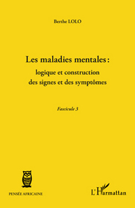 Picture of Les maladies mentales : logique et construction des signes et des symptômes