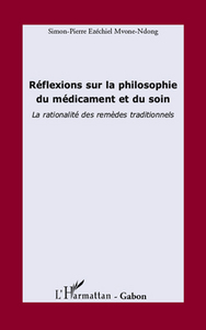 Image de Réflexions sur la philosophie du médicament et du soin