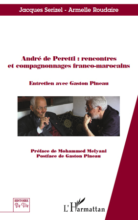 Image de André de Peretti : rencontres et compagnonnages franco-marocains