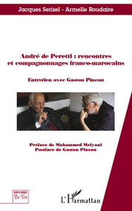 Image de André de Peretti : rencontres et compagnonnages franco-marocains