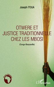 Picture of Otwere et justice traditionnelle chez les Mbosi (Congo-Brazzaville)
