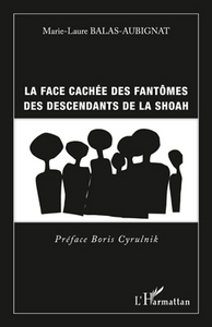 Picture of Face cachée des fantômes des descendants de la shoah